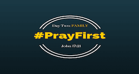 #PrayFirst | Day 6