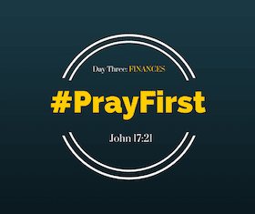 #PrayFirst | Day 3