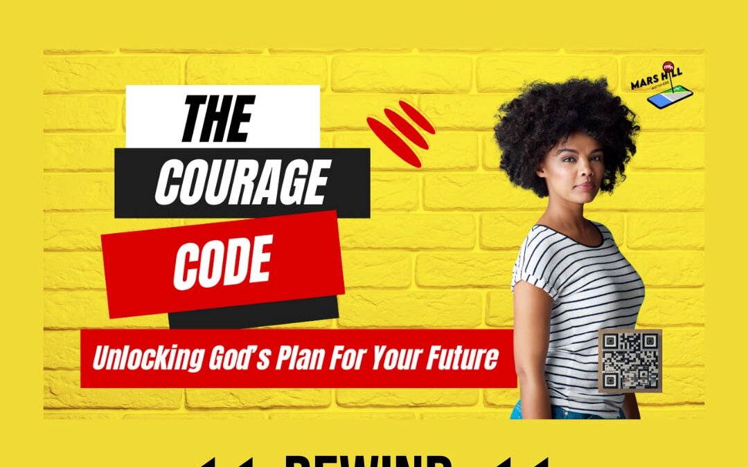 🔮 THE BREAKDOWN Message Rewind of The Courage Code: Unlocking God’s Plan for Your Future” 🔄🎙️