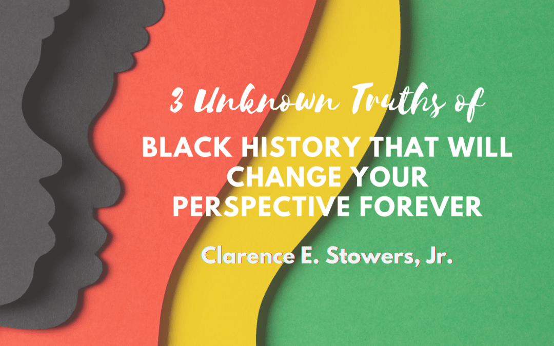 3 Unknown Truths of Black History That Will Change Your Perspective Forever
