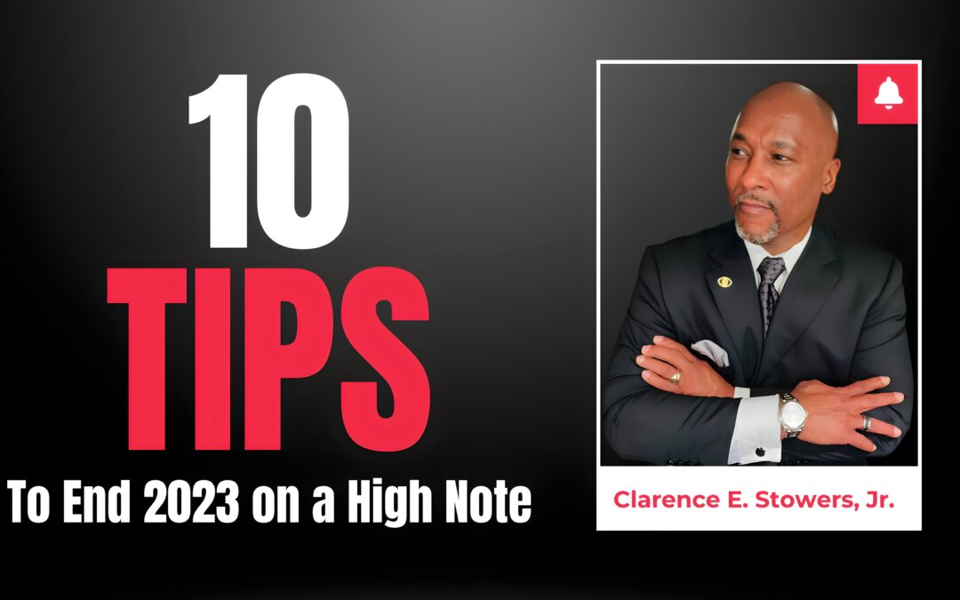 10 Pro Tips to End 2023 on a High Note
