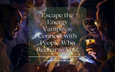 [NEW POST] Escape the Energy Vampires: Connect with People Who Recharge You!