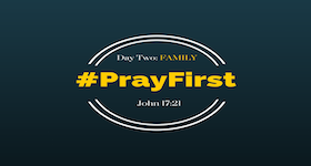 #PrayFirst | Day 6