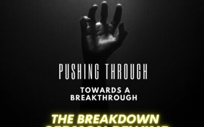 🔮 THE BREAKDOWN Message Rewind of The Breakdown of Pushing Through Towards a Breakthrough: The Jericho Strategy” 🔄🎙️