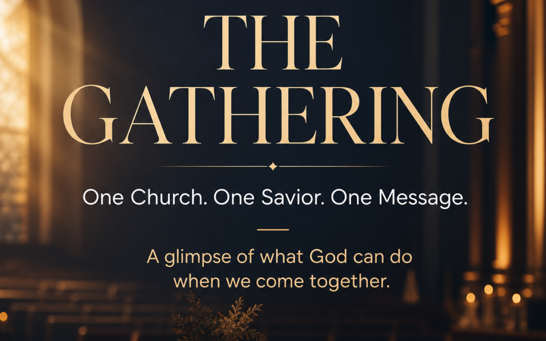 The Gathering: One City. One Savior. One Worship Experience.